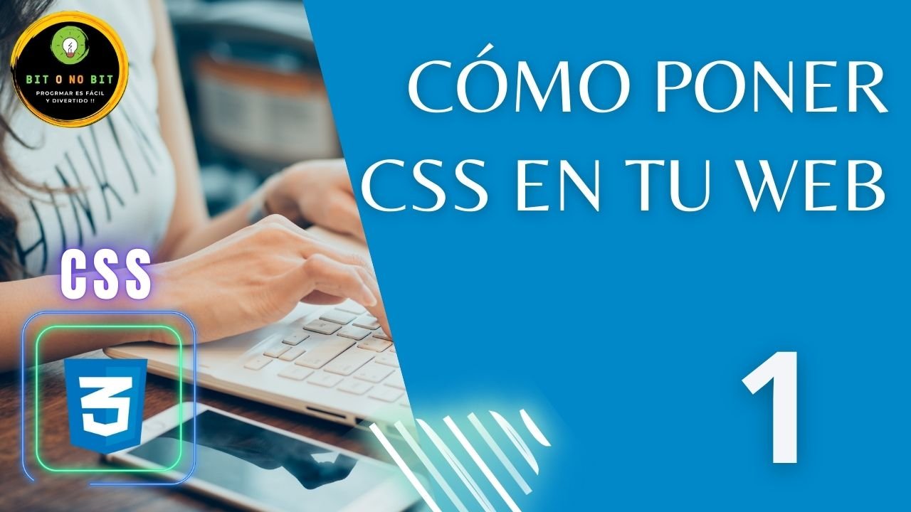 Imagen de fondo azul con manos de mujer en un teclado y el título Cómo poner CSS en tu web