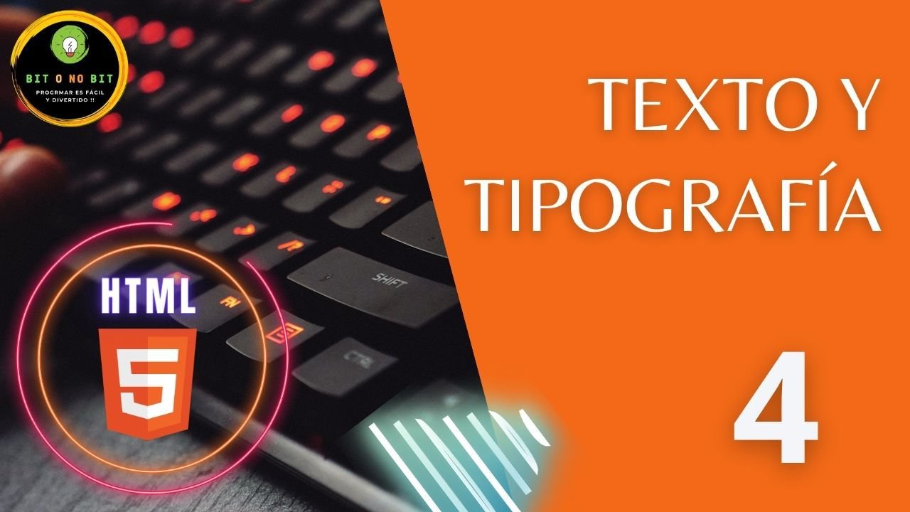 Imagen de fondo naranja con el logo de HTML5 y un teclado negro retroiluminado, con el título Texto y tipografía